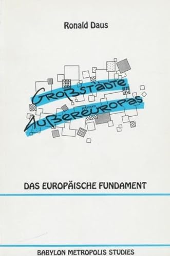 Imagen de archivo de Grostdte Auereuropas Das europische Fundament a la venta por Kultgut