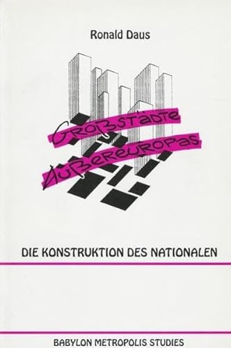 Imagen de archivo de Grossstdte Aussereuropas. Die Konstruktion des Nationalen. a la venta por Roland Antiquariat UG haftungsbeschrnkt