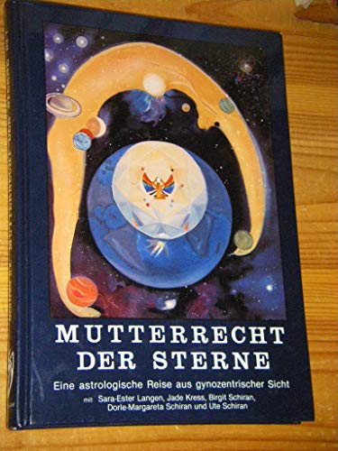 Beispielbild fr Mutterrecht der Sterne - Eine astrologische Reise aus gynozentrischer Sicht (Band I) zum Verkauf von Antiquariaat Looijestijn