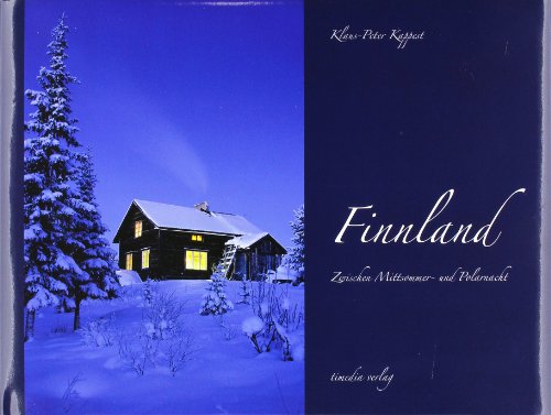 Beispielbild fr Finnland - Zwischen Mittsommer- und Polarnacht zum Verkauf von medimops