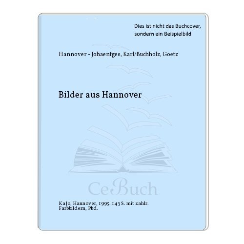 Beispielbild fr Bilder aus Hannover zum Verkauf von Remagener Bcherkrippe