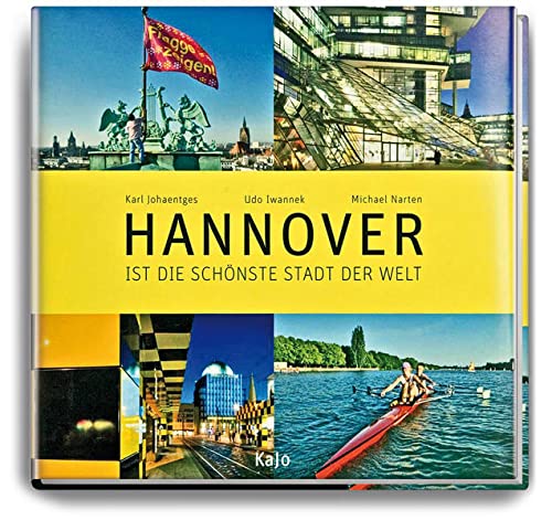 Beispielbild fr Hannover ist die schnste Stadt der Welt zum Verkauf von Irish Booksellers