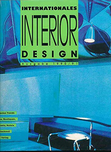 Beispielbild fr Internationales Interior Design. Ausgabe 1990 / 91. Die neuesten Trends fr Bros, Boutiquen, Restaurants, Hotels. zum Verkauf von Antiqua U. Braun