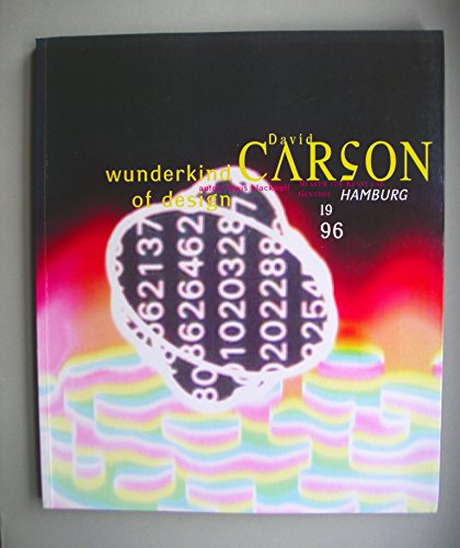 Stock image for David Carson, the end of print Ausstellung "David Carson - wunderkind of design" Museum fr Kunst und Gewerbe Hamburg 6. September 1996 - 27. Oktober 1996]. for sale by Antiquariat Buchhandel Daniel Viertel