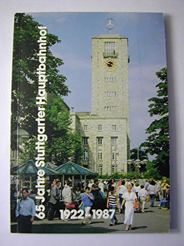 Stock image for Dokumentation "65 Jahre Stuttgarter Hauptbahnhof" 1922-1987 for sale by medimops
