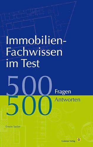 Stock image for Immobilien-Fachwissen im Test: 500 Fragen 500 Antworten for sale by medimops