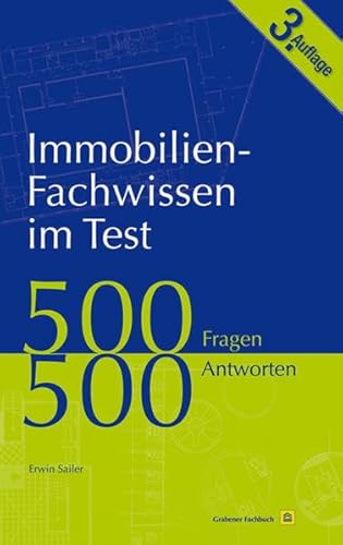 Stock image for Immobilien-Fachwissen im Test: 500 Fragen 500 Antworten for sale by medimops