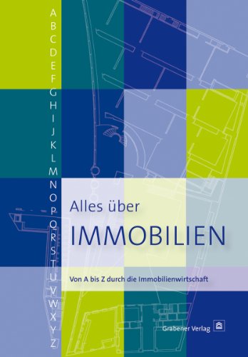 Stock image for Alles ber Immobilien: Von A bis Z durch die Immobilienwirtschaft for sale by medimops