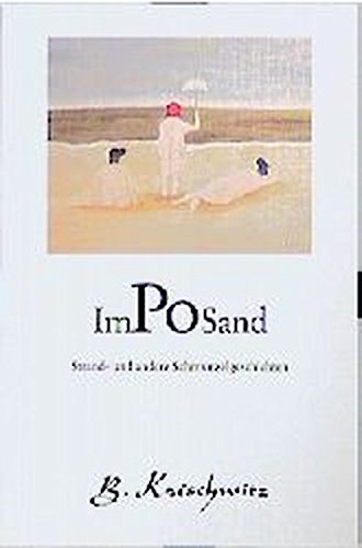 Beispielbild fr Im Po Sand Strand- und Schmunzelgeschichten - Seiten gebrunt zum Verkauf von Weisel