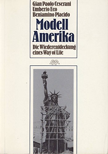 9783925607004: Modell Amerika. Die Wiederentdeckung eines Way of Life