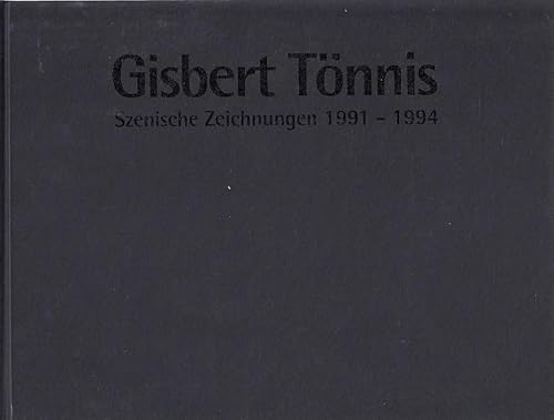Stock image for Gisbert Tnnis. Szenische Zeichnungen 1991-1994. for sale by Antiquariat Bernd Preler