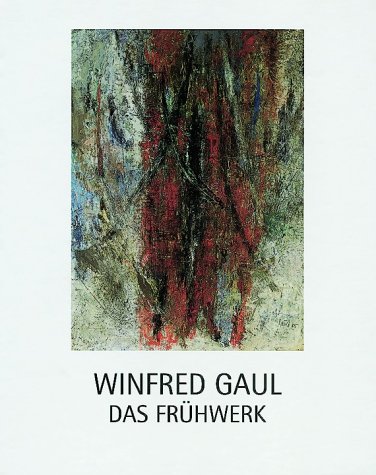 Stock image for Winfred Gaul, das Frhwerk. for sale by Neusser Buch & Kunst Antiquariat