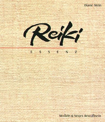Stock image for Reiki-Essenz: Der Wegweiser zu einer alten Heilkunst for sale by medimops