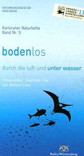 Beispielbild fr Bodenlos: Durch die Luft und unter Wasser (Karlsruher Naturhefte) zum Verkauf von Studibuch