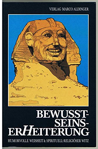 Imagen de archivo de BewutseinserHeiterung: Humorvolle Weisheit und spirituell-religiser Witz a la venta por medimops