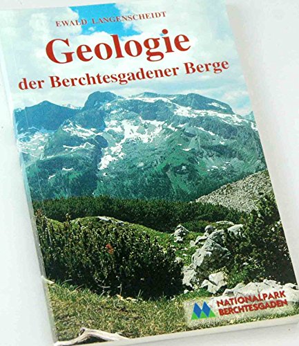 Geologie der Berchdesgadener Berger - Langenscheidt, Ewald
