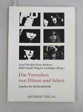 Imagen de archivo de Das Verstehen von Hren und Sehen - Aspekte der Mediensthetik a la venta por PRIMOBUCH