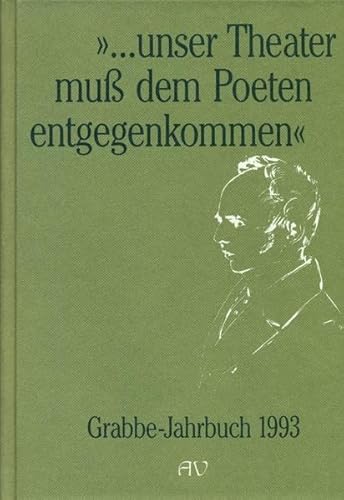 Imagen de archivo de Grabbe-Jahrbuch 1993, 12. Jahrgang. ".unser Theater mu dem Poeten entgegenkommen." a la venta por Antiqua U. Braun