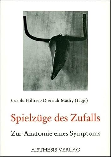9783925670930: Spielzuge des Zufalls: Zur Anatomie eines Symptoms (German Edition)