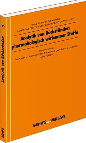 Stock image for Analytik von Rckstnden pharmakologisch wirksamer Stoffe. Band 13 for sale by Versandantiquariat Schrter