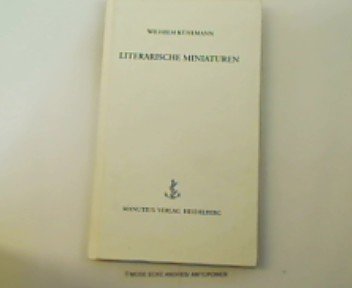 Literarische Miniaturen (German Edition) (9783925678615) by Wilhelm KÃ¼hlmann