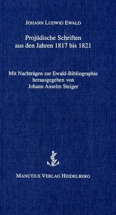 9783925678899: Projdische Schriften aus den Jahren 1817 - 1821: Mit Nachtrgen zur Ewald-Bibliographie