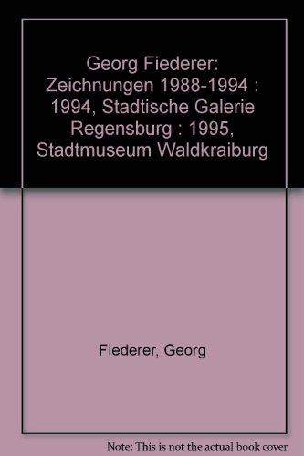 Georg Fiederer - Zeichnungen - 1988 - 1994