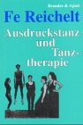 Imagen de archivo de Ausdruckstanz und Tanztherapie. Theoretische Grundlagen und ein Modellversuch, a la venta por modernes antiquariat f. wiss. literatur