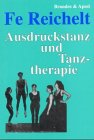 Stock image for Ausdruckstanz Und Tanztherapie for sale by Concordia Books