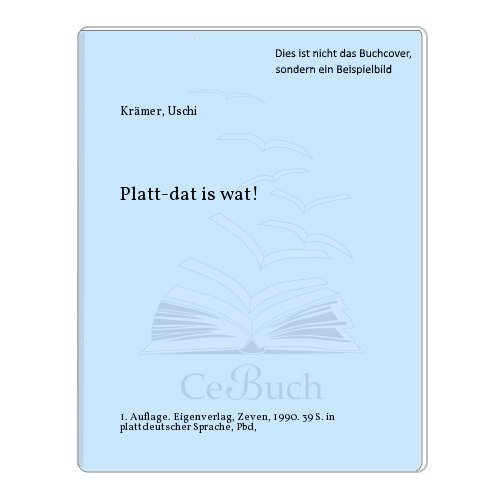 Stock image for Platt - dat is wat! for sale by Remagener Bcherkrippe