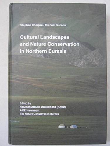 9783925815225: Cultural Landscapes and Nature Conservation in Northern Eurasasia