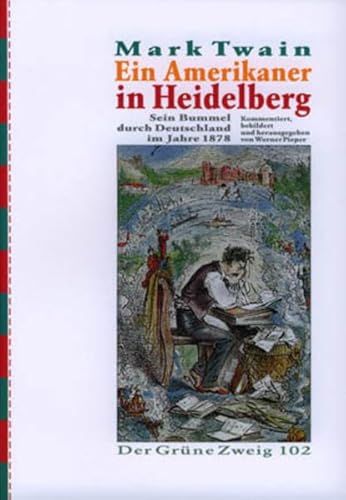 Beispielbild fr Ein Amerikaner in Heidelberg. Sein Bummel durch Deutschland 1878 zum Verkauf von medimops