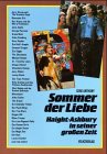 Stock image for Sommer der Liebe - Haight Ashbury in seiner groen Zeit for sale by Der Ziegelbrenner - Medienversand