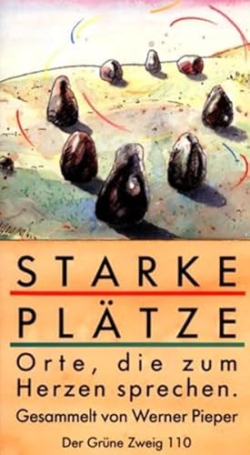 Imagen de archivo de Starke Plätze: Orte, die zum Herzen sprechen a la venta por WorldofBooks