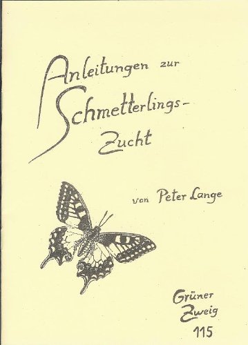 9783925817151: Anleitung zur Schmetterlingszucht