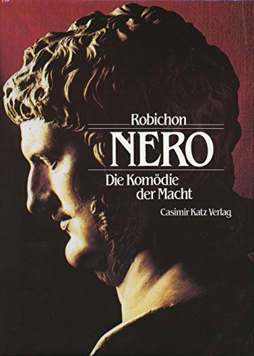 Beispielbild fr Nero. Die Komdie der Macht zum Verkauf von Versandantiquariat Felix Mcke