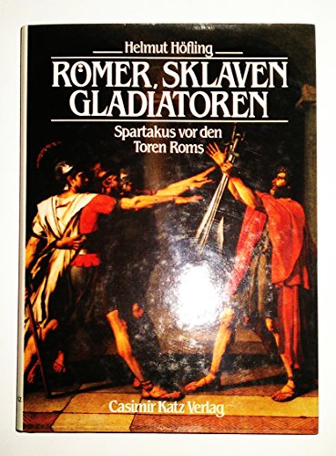 Beispielbild fr Rmer - Sklaven - Gladiatoren. Spartakus vor den Toren Roms zum Verkauf von medimops