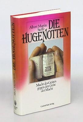 Stock image for Die Hugenotten. Macht des Geistes gegen den Geist der Macht for sale by Versandantiquariat Felix Mcke