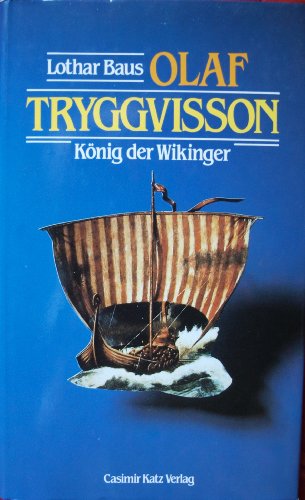 Beispielbild fr Olaf Tryggvisson- Knig der Wikinger zum Verkauf von Harle-Buch, Kallbach