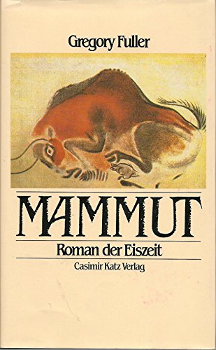 Beispielbild fr Mammut. Roman der Eiszeit. zum Verkauf von Antiquariat Nam, UstId: DE164665634