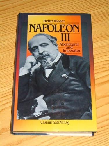 Stock image for Napoleon III.: Abenteurer und Imperator for sale by Oberle