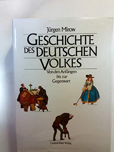 Stock image for Geschichte des deutschen Volkes. Von den Anfngen bis zur Gegenwart for sale by medimops