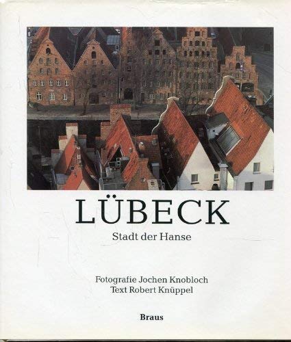 Stock image for Lubeck: Stadt der Hanse for sale by Wonder Book