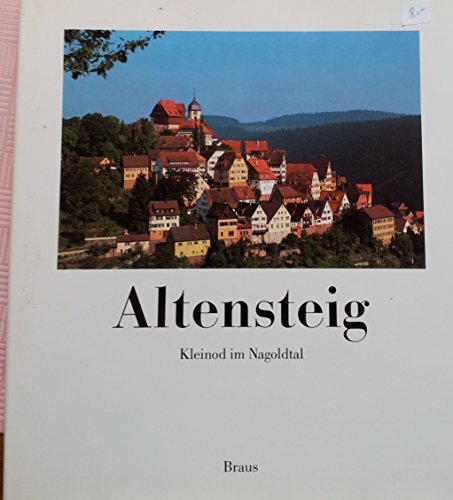 Beispielbild fr Altensteig. Kleinod im Nagoldtal. Fotowettbewerb der Stadt Altensteig 1988. zum Verkauf von Mller & Grff e.K.