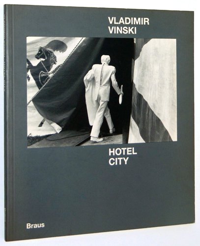 9783925835704: Vladimir Vinski: Hotel City. Fotografien 1980-1984