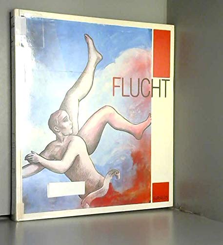 Imagen de archivo de Flucht, Problemkreis seit Menschengedenken. 84 zeitgenssische Knstler zum Thema und STERN-Fotoaustellung 'Menschen auf der Flucht'. Katalog z. Ausstellung in der Kunsthalle Darmstadt a la venta por Paderbuch e.Kfm. Inh. Ralf R. Eichmann