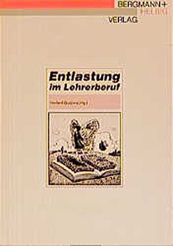Stock image for Entlastung im Lehrerberuf for sale by medimops