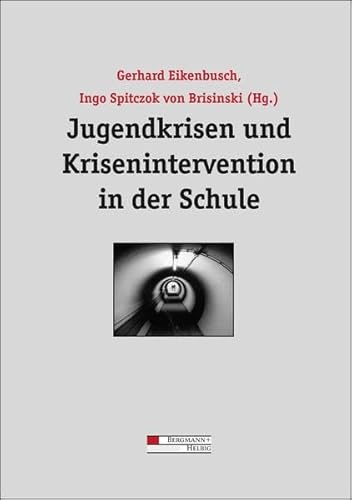 9783925836534: Jugendkrisen und Krisenintervention in der Schule