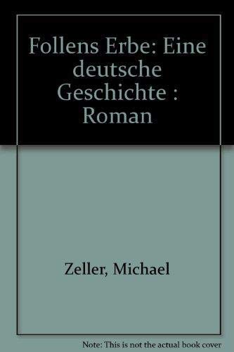 9783925844034: Follens Erbe: Eine deutsche Geschichte : Roman