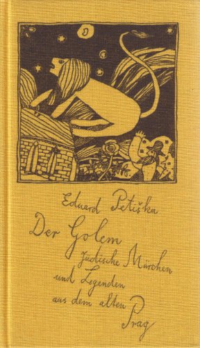 Der Golem. Jüdische Märchen und Legenden aus dem alten Prag. - Petiska, Eduard
